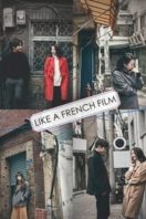 Layarkaca21 LK21 Dunia21 Nonton Film Like a French Film (2016) Subtitle Indonesia Streaming Movie Download