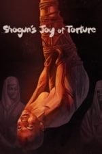 Shogun’s Joy of Torture (1968)