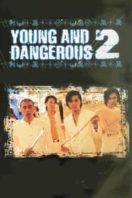 Layarkaca21 LK21 Dunia21 Nonton Film Young and Dangerous 2 (1996) Subtitle Indonesia Streaming Movie Download