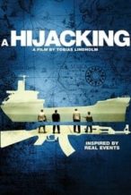 Nonton Film A Hijacking (2012) Subtitle Indonesia Streaming Movie Download