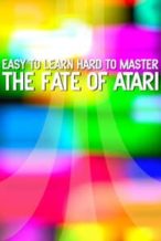 Nonton Film Easy to Learn, Hard to Master: The Fate of Atari (2017) Subtitle Indonesia Streaming Movie Download