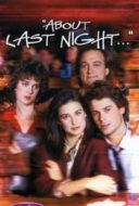 Layarkaca21 LK21 Dunia21 Nonton Film About Last Night… (1986) Subtitle Indonesia Streaming Movie Download