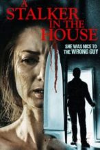 Nonton Film A Stalker in the House (2021) Subtitle Indonesia Streaming Movie Download