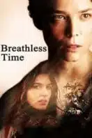 Poster Film Breathless Time (2015)