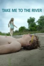 Nonton Film Take Me to the River (2015) Subtitle Indonesia Streaming Movie Download