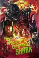 Layarkaca21 LK21 Dunia21 Nonton Film Post Apocalyptic Commando Shark (2018) Subtitle Indonesia Streaming Movie Download