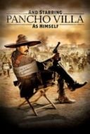 Layarkaca21 LK21 Dunia21 Nonton Film And Starring Pancho Villa as Himself (2003) Subtitle Indonesia Streaming Movie Download