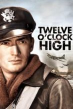 Nonton Film Twelve O’Clock High (1949) Subtitle Indonesia Streaming Movie Download