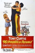 40 Pounds of Trouble (1962)