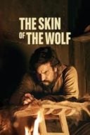 Layarkaca21 LK21 Dunia21 Nonton Film The Skin of the Wolf (2018) Subtitle Indonesia Streaming Movie Download