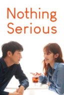 Layarkaca21 LK21 Dunia21 Nonton Film Nothing Serious (2021) Subtitle Indonesia Streaming Movie Download