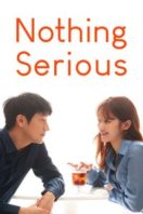 Layarkaca21 LK21 Dunia21 Nonton Film Nothing Serious (2021) Subtitle Indonesia Streaming Movie Download