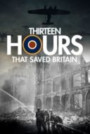 Layarkaca21 LK21 Dunia21 Nonton Film 13 Hours That Saved Britain (2011) Subtitle Indonesia Streaming Movie Download