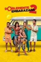 Nonton Film Doblemente Embarazada 2 (2022) Subtitle Indonesia Streaming Movie Download