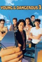 Nonton Film Young and Dangerous 3 (1996) Subtitle Indonesia Streaming Movie Download