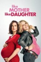 Layarkaca21 LK21 Dunia21 Nonton Film Like Mother, Like Daughter (2017) Subtitle Indonesia Streaming Movie Download