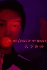 Poster Film All the Crows in the World (2021)