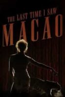 Layarkaca21 LK21 Dunia21 Nonton Film The Last Time I Saw Macao (2012) Subtitle Indonesia Streaming Movie Download