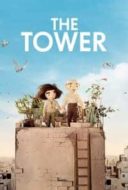 Layarkaca21 LK21 Dunia21 Nonton Film The Tower (2018) Subtitle Indonesia Streaming Movie Download