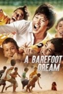 Layarkaca21 LK21 Dunia21 Nonton Film A Barefoot Dream (2010) Subtitle Indonesia Streaming Movie Download