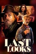 Layarkaca21 LK21 Dunia21 Nonton Film Last Looks (2022) Subtitle Indonesia Streaming Movie Download