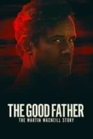 Layarkaca21 LK21 Dunia21 Nonton Film The Good Father: The Martin MacNeill Story (2021) Subtitle Indonesia Streaming Movie Download