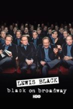 Nonton Film Lewis Black: Black on Broadway (2004) Subtitle Indonesia Streaming Movie Download