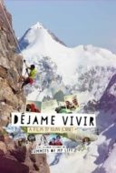 Layarkaca21 LK21 Dunia21 Nonton Film Summits of My Life – Déjame Vivir (2014) Subtitle Indonesia Streaming Movie Download