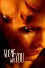 Alone with You (2022)