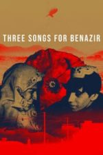 Three Songs for Benazir (2021)