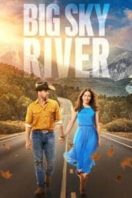 Layarkaca21 LK21 Dunia21 Nonton Film Big Sky River (2022) Subtitle Indonesia Streaming Movie Download