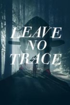 Nonton Film Leave No Trace (2022) Subtitle Indonesia Streaming Movie Download