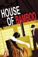 Layarkaca21 LK21 Dunia21 Nonton Film House of Bamboo (1955) Subtitle Indonesia Streaming Movie Download