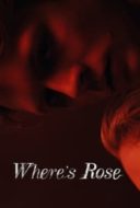 Layarkaca21 LK21 Dunia21 Nonton Film Where’s Rose (2021) Subtitle Indonesia Streaming Movie Download