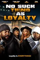 Layarkaca21 LK21 Dunia21 Nonton Film No Such Thing as Loyalty (2021) Subtitle Indonesia Streaming Movie Download