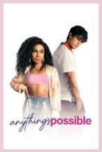 Nonton Film Anything’s Possible (2022) Subtitle Indonesia Streaming Movie Download