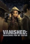 Layarkaca21 LK21 Dunia21 Nonton Film Vanished: Searching for My Sister (2022) Subtitle Indonesia Streaming Movie Download