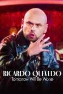 Layarkaca21 LK21 Dunia21 Nonton Film Ricardo Quevedo: Tomorrow Will Be Worse (2022) Subtitle Indonesia Streaming Movie Download