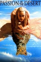 Nonton Film Passion in the Desert (1997) Subtitle Indonesia Streaming Movie Download