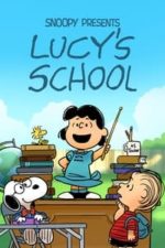 Snoopy Presents: Lucy’s School (2022)