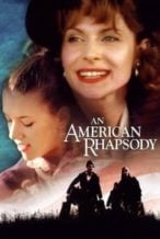 Nonton Film An American Rhapsody (2001) Subtitle Indonesia Streaming Movie Download