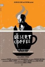 Desert Coffee (2017)