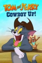 Nonton Film Tom and Jerry Cowboy Up! (2022) Subtitle Indonesia Streaming Movie Download