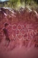 Layarkaca21 LK21 Dunia21 Nonton Film Come Down Molly (2015) Subtitle Indonesia Streaming Movie Download