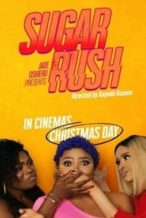 Nonton Film Sugar Rush (2019) Subtitle Indonesia Streaming Movie Download