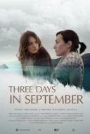 Layarkaca21 LK21 Dunia21 Nonton Film Three Days in September (2015) Subtitle Indonesia Streaming Movie Download