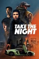 Layarkaca21 LK21 Dunia21 Nonton Film Take the Night (2022) Subtitle Indonesia Streaming Movie Download