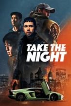 Nonton Film Take the Night (2022) Subtitle Indonesia Streaming Movie Download