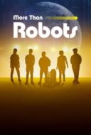 Layarkaca21 LK21 Dunia21 Nonton Film More Than Robots (2022) Subtitle Indonesia Streaming Movie Download