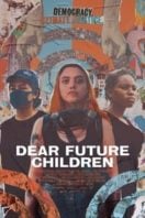 Layarkaca21 LK21 Dunia21 Nonton Film Dear Future Children (2021) Subtitle Indonesia Streaming Movie Download